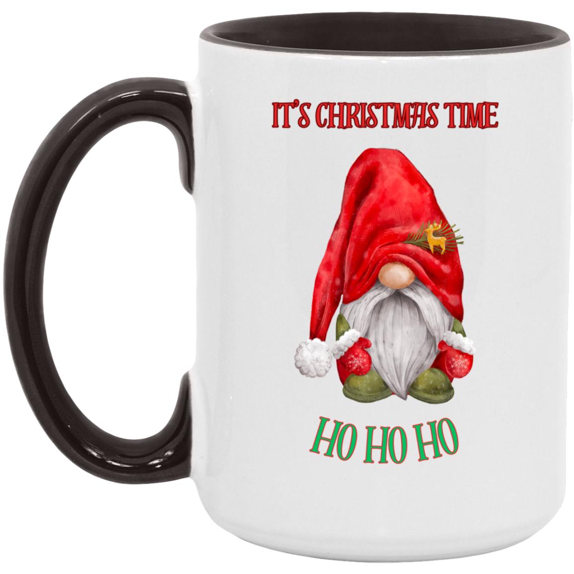 It’s Christmas time HO HO HO 15oz Accent Mug